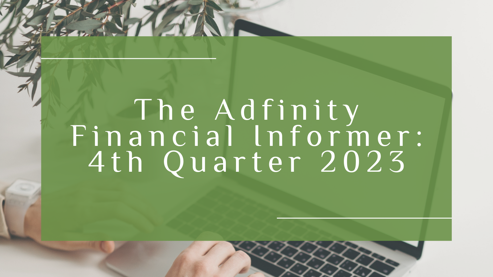 Adfinity Financial Informer 2023 (1)